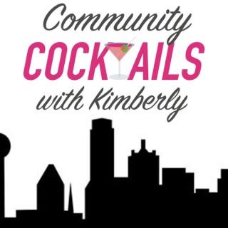 Community Cocktails with Kimberly