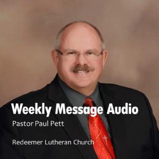 Weekly Message Audio - Pastor Paul Pett