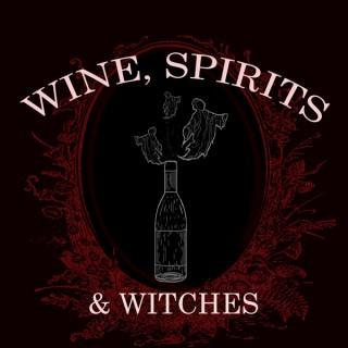 Wine, Spirits & Witches