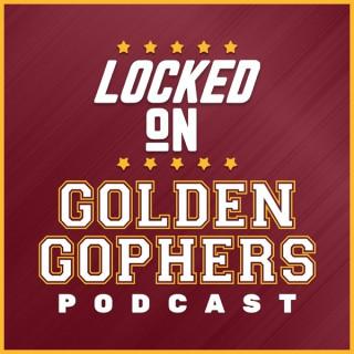 Locked On Golden Gophers - Daily Podcast On Minnesota Golden Gophers Football & Basketball