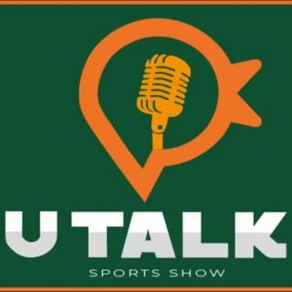 U Talk Sports Show