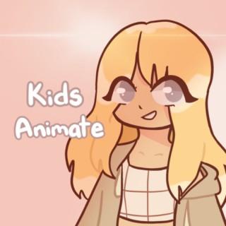 Kids Animate