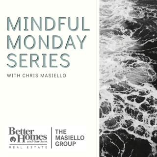 Mindful Monday Series by Chris Masiello