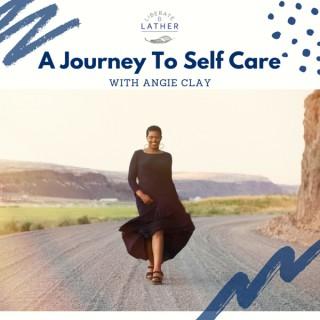 Liberate and Lather: A Journey to Self Care