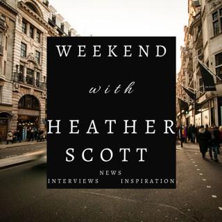 Weekend with Heather Scott