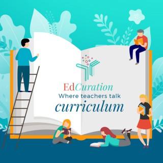 EdCuration: Where We Reshape Learning
