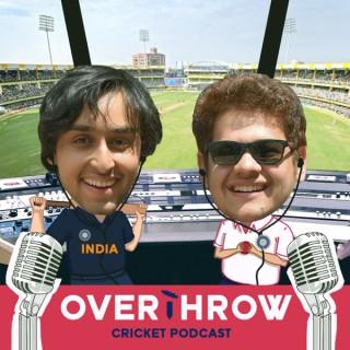 Overthrow Cricket Podcast