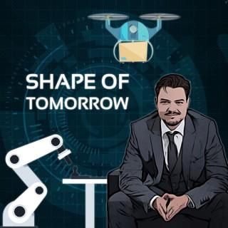 Shape of Tomorrow