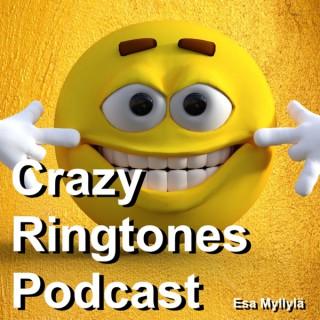 Crazy Ringtones Podcast