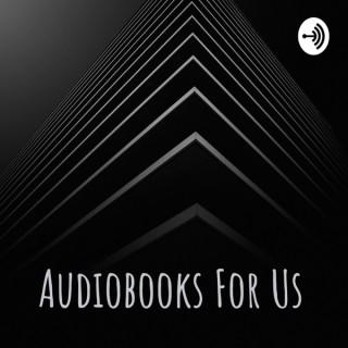 Audiobooks For Us