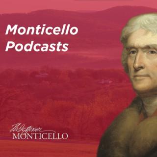 Monticello Podcasts