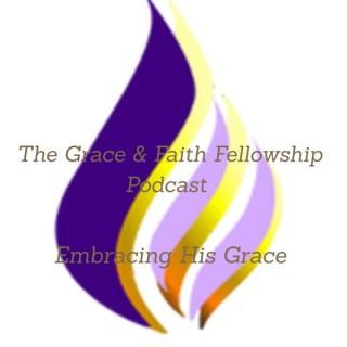 Grace & Faith Fellowship Podcast