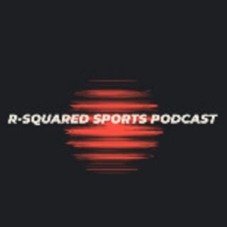 R-Squared Sports Podcast