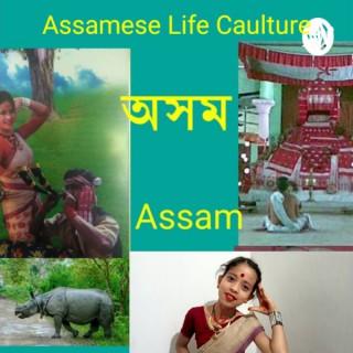Assamese Life & Caulture