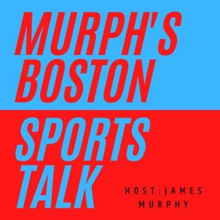 Murph's Boston Sports Talk