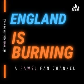 England Is Burning