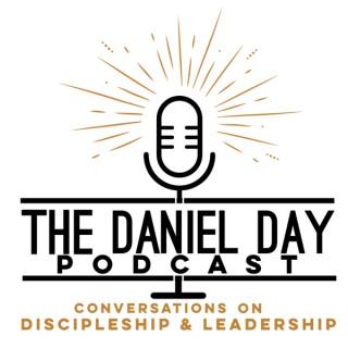 Daniel Day Discipleship & Leadership Podcast