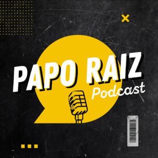 Papo Raiz Podcast
