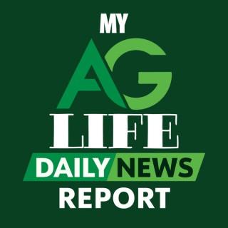 My Ag Life Daily News Report