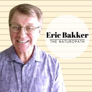 Eric Bakker - The Naturopath