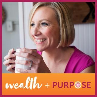 Wealth And Purpose Podcast with Patty Lennon