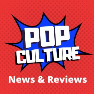 Pop Culture News and Reviews