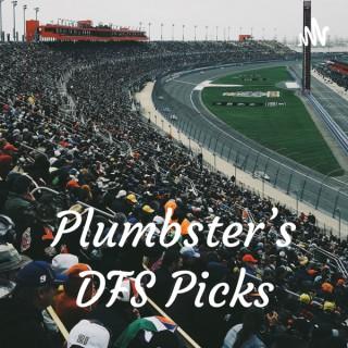 Plumbster’s DFS Picks