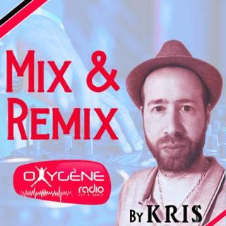 Mix & Remix (100% Hits) - Oxygène Radio