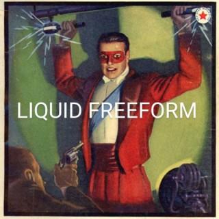 Liquid FreeForm