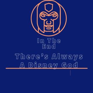 In The End: There's Always A Disney God