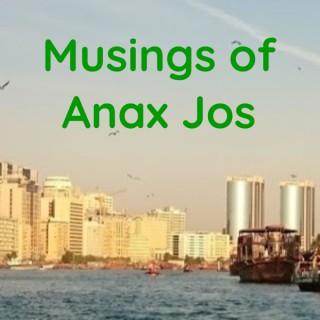 Musings of Anax Jos