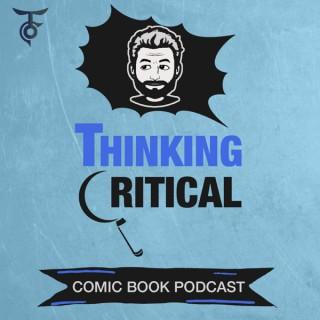 Thinking Critical Comic Book Podcast