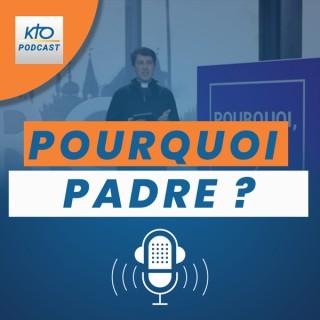 KTOTV / Pourquoi, Padre ?