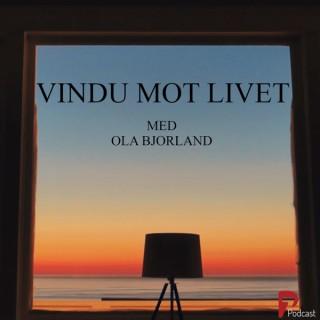 Vindu mot livet - med Ola Bjorland, produsert av P7 Kristen Riksradio
