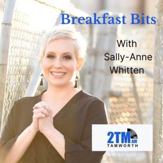 2TM's Breakfast Bits with Sally-Anne Whitten