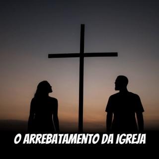 O arrebatamento da Igreja - Pr. Jair Rodrigues Vieira