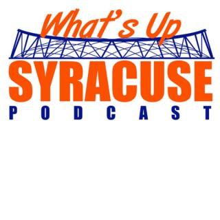 What's Up Syracuse Podcast