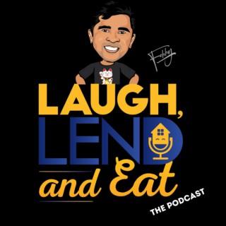 Laugh, Lend and Eat