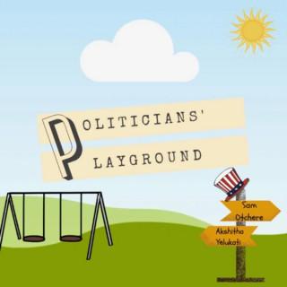 Politicians’ Playground