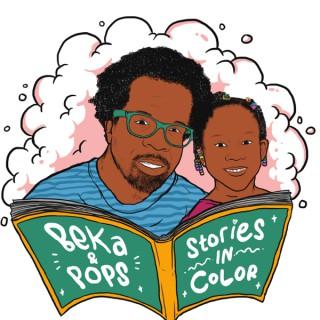 Beka & Pops: Stories in Color