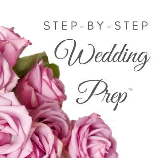 Step-by-Step Wedding Prep