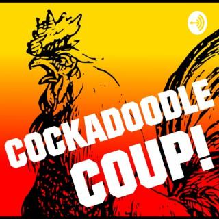 Cockadoodle Coup!