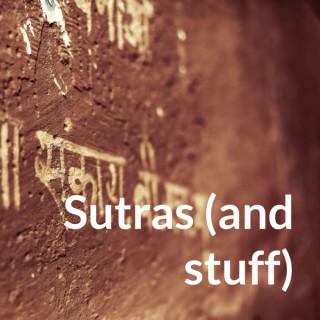 Sutras (and stuff)