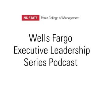 Wells Fargo Executive Leadership Series Podcast