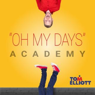Oh My Days Academy Podcast [free version; no premium access]
