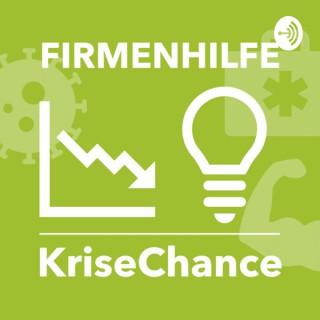 FIRMENHILFE KriseChance – Der Podcast für Selbstständige und kleine Unternehmen