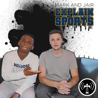 Mark and Jair Explain Sports