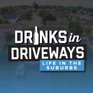 Drinks in Driveways