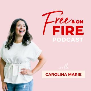 Free and On Fire Podcast