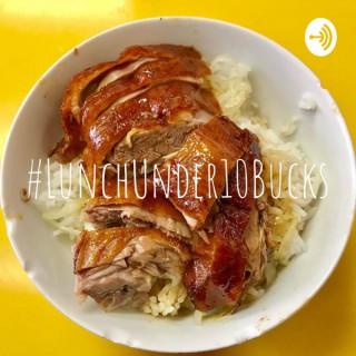 #LunchUnder10Bucks